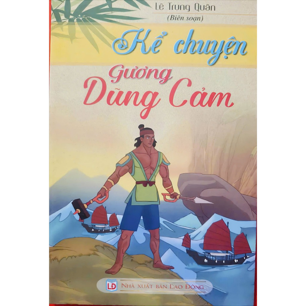 Sách - Kể Chuyện Gương Dũng Cảm - ndbooks