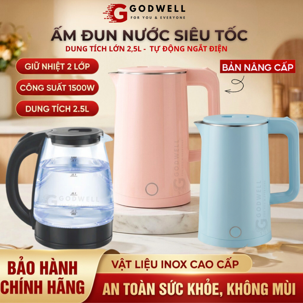 Ấm Siêu Tốc Đun Nước GODWELL Dung Tích 2.5L Công Suất 1800W 2 Lớp Cách Nhiệt Tự Ngắt