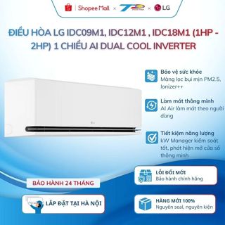 Điều hòa LG IDC09M1, IDC12M1 , IDC18M1 (9000BTU-18000BTU) 1 chiều AI Inverter|Lđặt nội thành HN và quanh LB