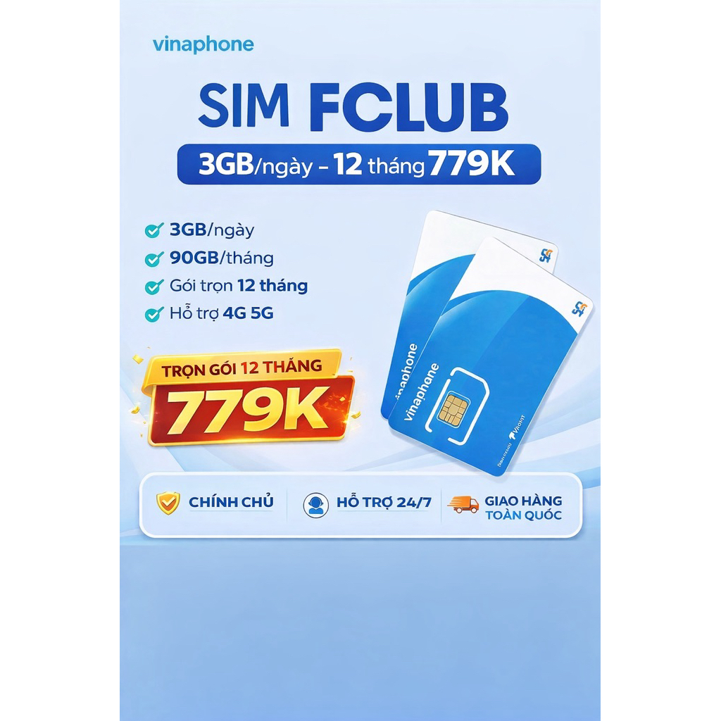 SIM FCLUB Vinaphone 3GB/ngày | Gói 12 tháng 779K | 90GB/tháng | 4G 5G | SIM vật lý