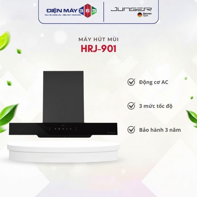 MÁY HÚT MÙI JUNGER HRJ-901 – CHINH PHỤC MỌI GIAN BẾP HIỆN ĐẠI