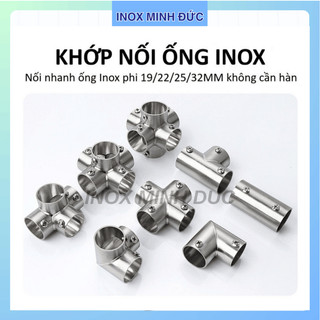 Khớp Inox nối góc, nối dài ống tròn phi 19mm/22mm/25mm/32mm