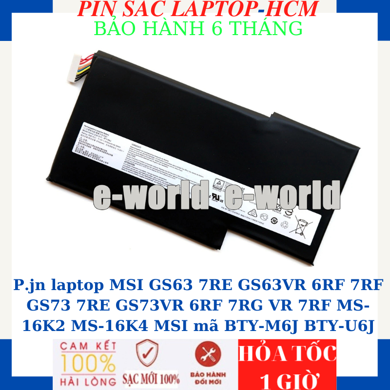 Sạc Pin laptop MSI GS63 7RE GS63VR 6RF 7RF GS73 7RE GS73VR 6RF 7RG VR 7RF MS-16K2 MS-16K4 MSI mã BTY