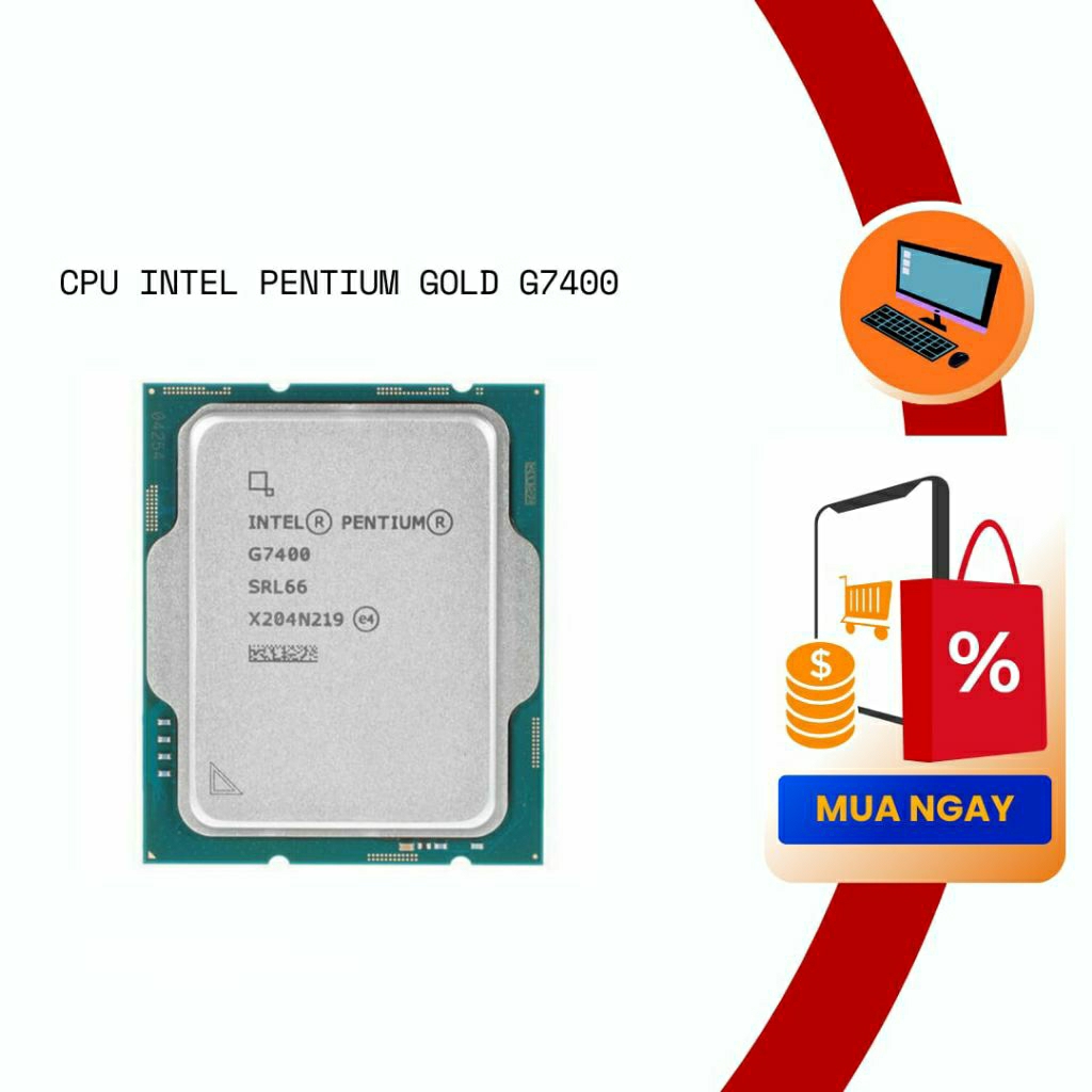 CPU Intel Pentium Gold G7400 (Intel LGA1700 - 2 Core - 4 Thread - Base 3.7Ghz - Cache 6MB). new bảo 