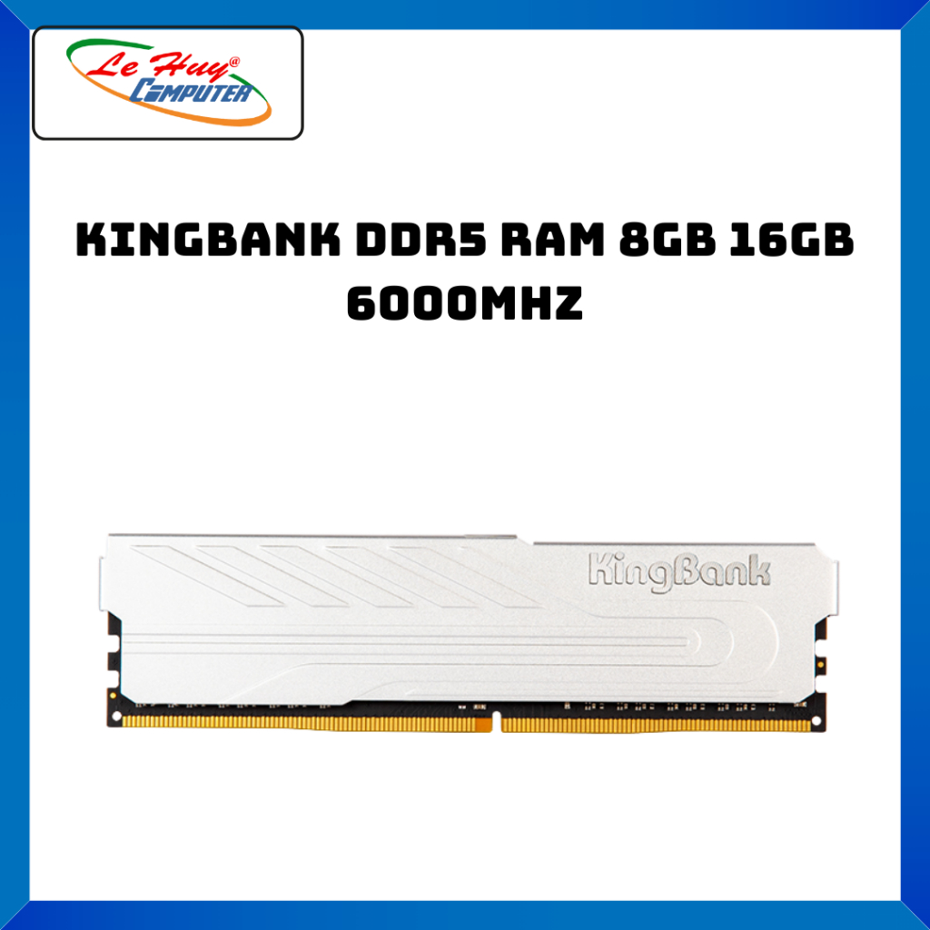 Ram Máy Tính KingBank DDR5 RAM 8Gb 6000MHz - Hàng Chính Hãng