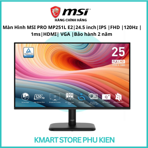 Màn Hình máy Tính MSI PRO MP251L E2 | MP251 E14L | IPS |FHD |120Hz | 1ms |HDMI | VGA |VESA | Bảo hàn