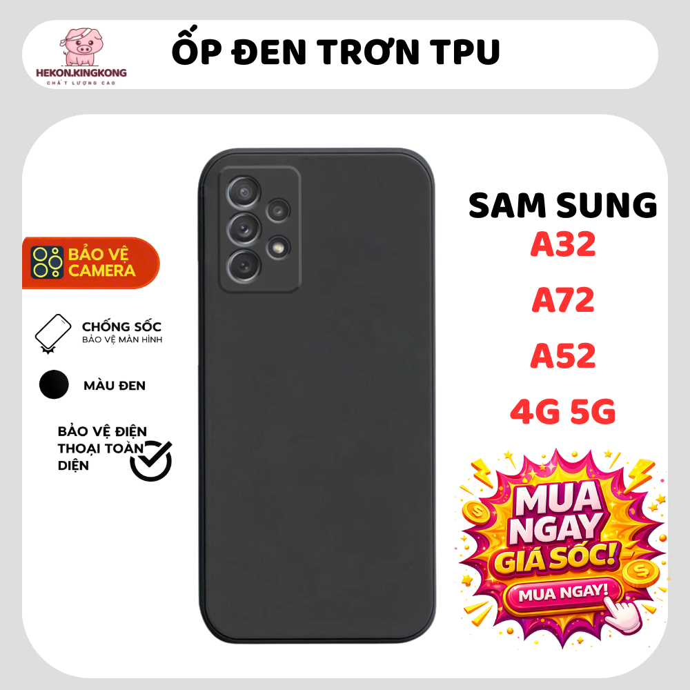 ỐP LƯNG SAMSUNG A32 4G/5G - A72 - A52/ A52S 5G| TPU MỀM DẺO - HEKON.KINGKONG