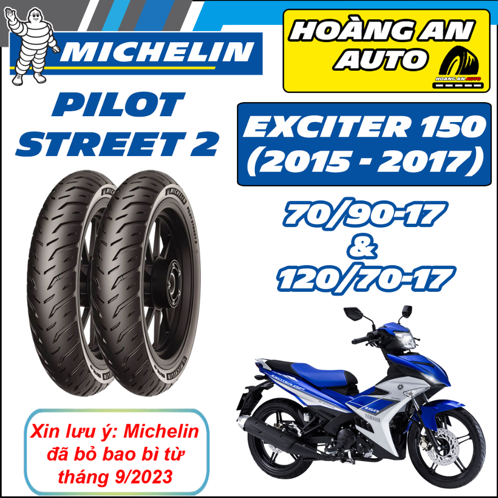 (70/90-17& 120/70-17 PILOT 2 - EXCITER 150) Vỏ lốp xe Michelin Pilot Street 2 cho EX150 đời < 2018