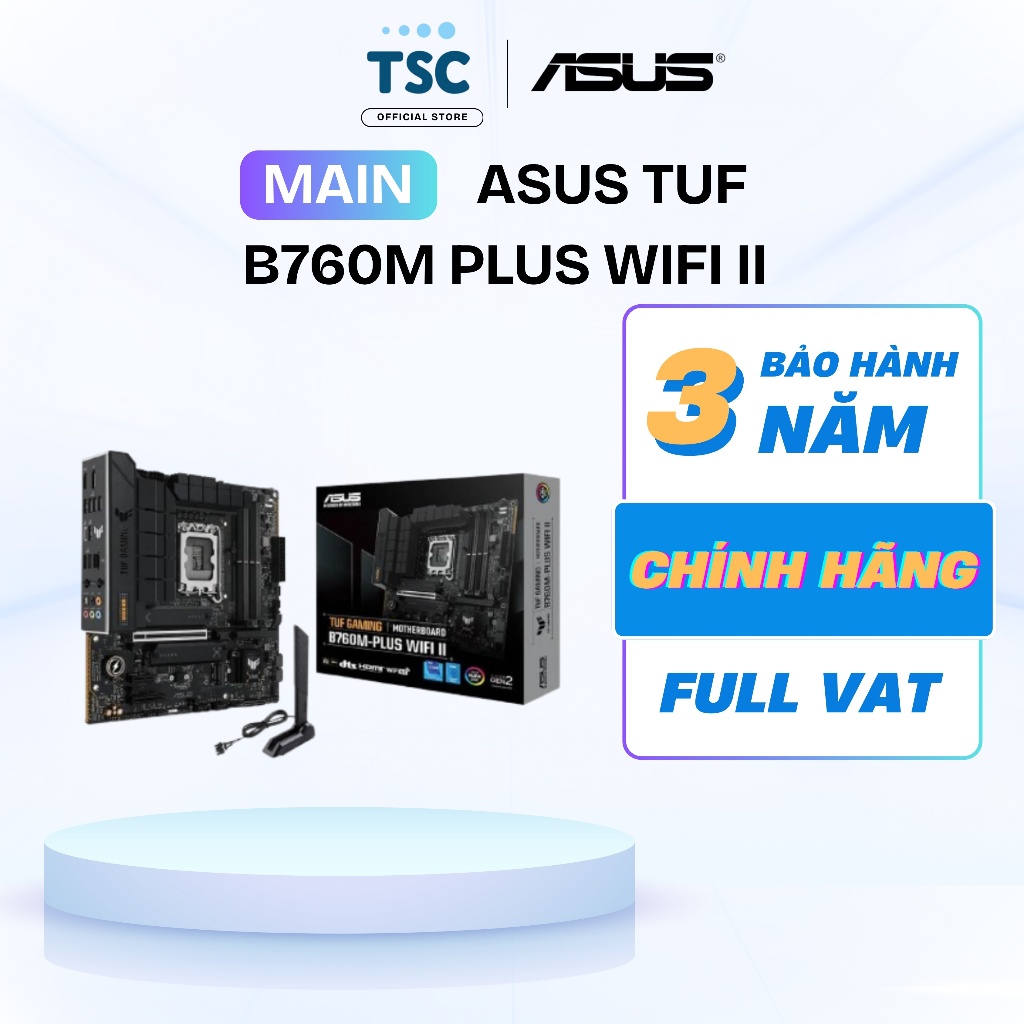 [Full VAT] Bo mạch chủ Main Asus TUF Gaming B760M - Plus Wifi II - Bảo hành 36 Tháng