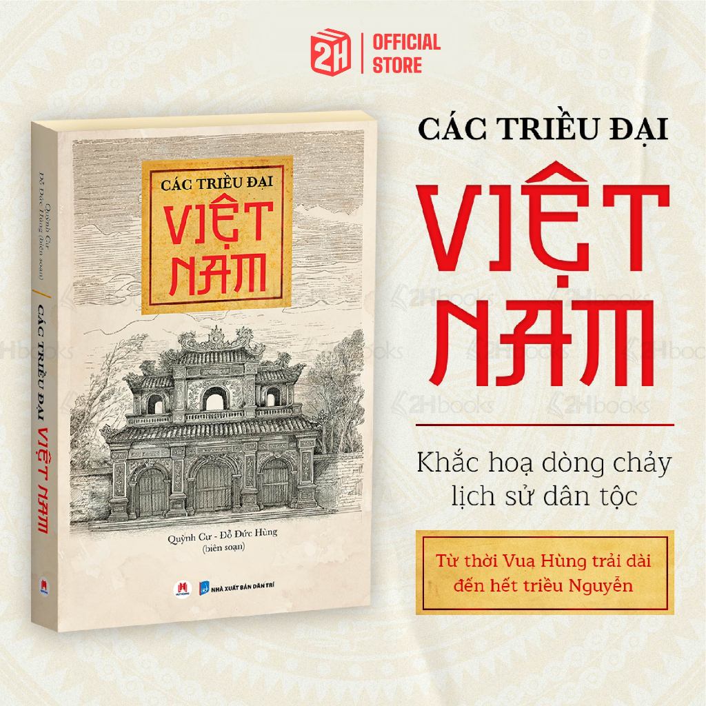 Sách Các Triều Đại Việt Nam, Lịch sử Việt Nam qua các thời - 2H Books HCM