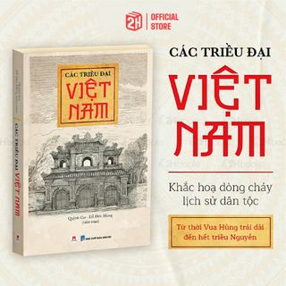 Sách Các triều đại Việt Nam, lịch sử Việt Nam từ Vua Hùng đến hết Nhà Nguyễn - 2HBooks