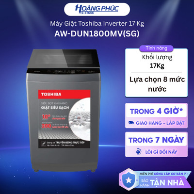 AW-DUN1800MV(SG) - Máy Giặt Cửa Trên Toshiba Inverter 17Kg {Ship HCM 0Đ}