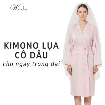 Áo choàng cô dâu Wannabe kimono ngủ nữ Bridal Robe chụp hình cưới sang trọng, áo khoác lụa phù dâu