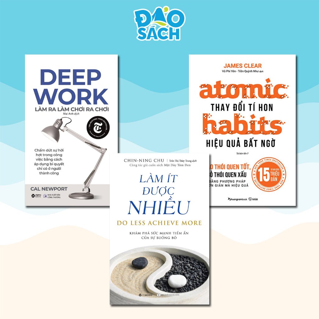 Combo Sách Deep Work + Atomic Habits + Làm Ít Được Nhiều