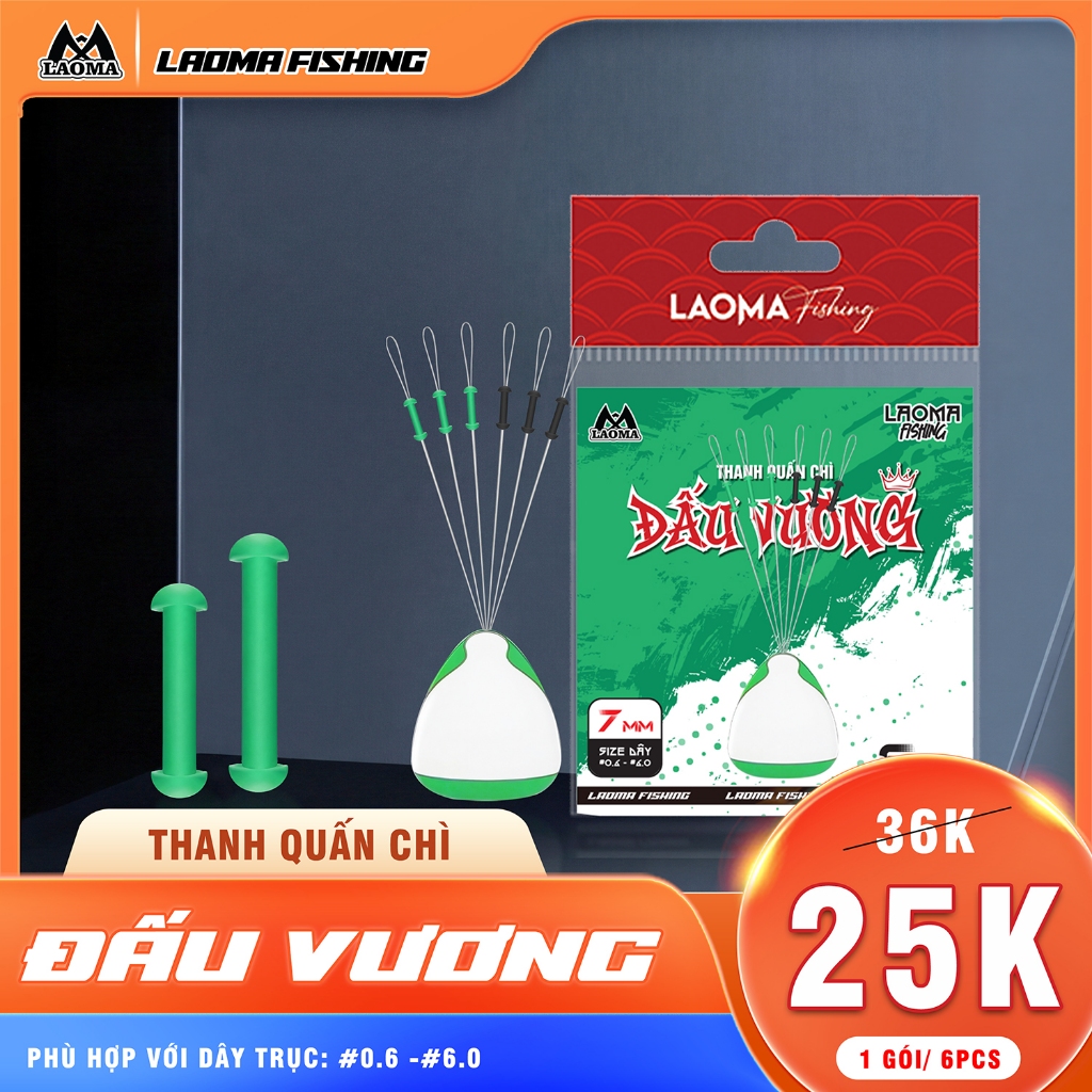 THANH QUẤN CHÌ ĐẤU VƯƠNG - PHỤ KIỆN CÂU CÁ - LAOMA FISHING