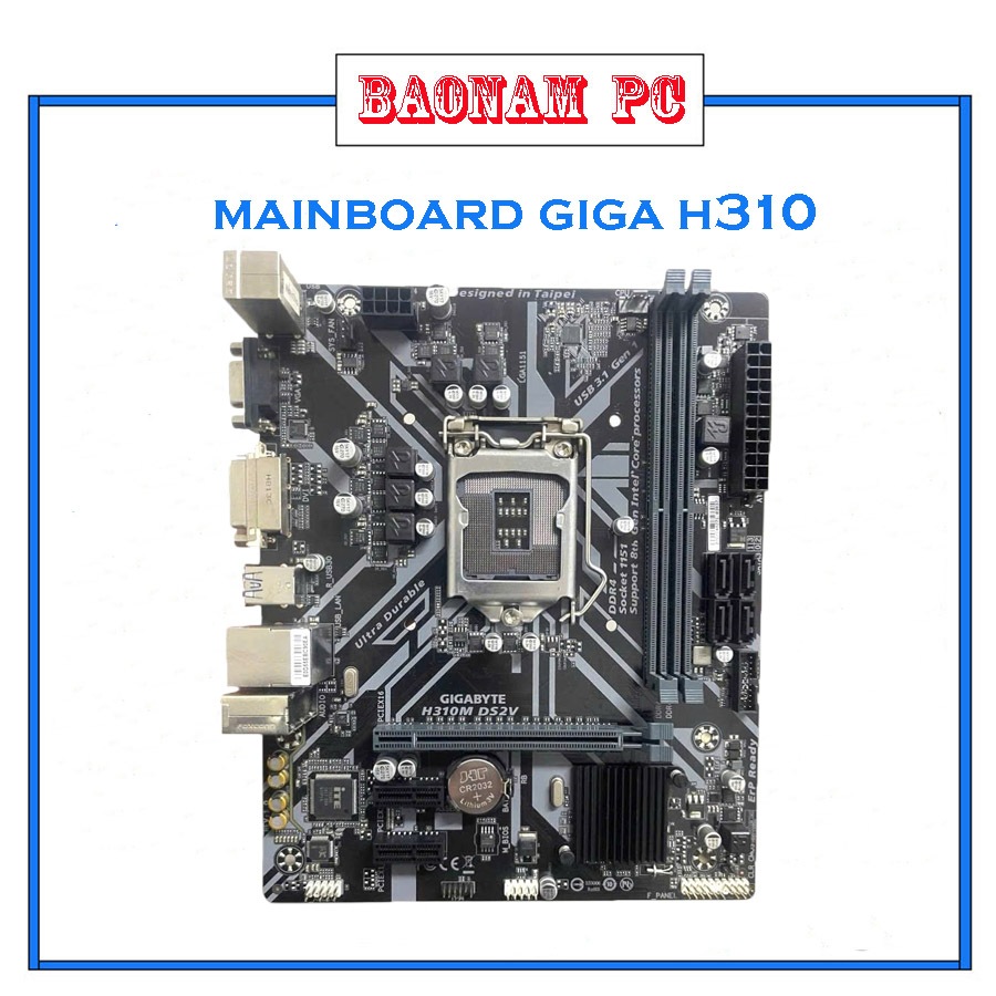 mainboard giga h310 kèm fe,socket 1151,hàng đẹp bảo hành 3T.(đã qua sử dụng).