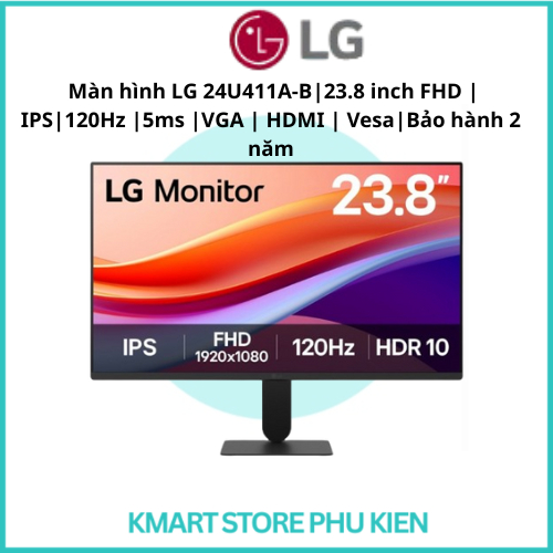 Màn hình LG 24U411A-B | 23.8 inch FHD | IPS | 120Hz |5ms | VGA | HDMI | Vesa | Bảo hành 2 năm