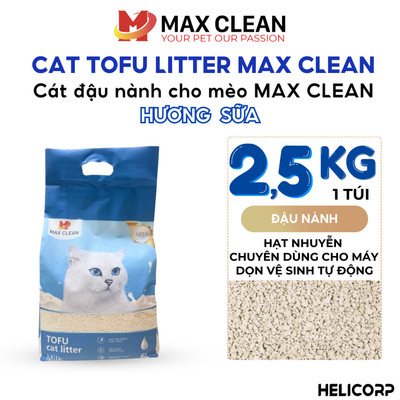 [KHÔNG HÚT CHÂN KHÔNG] Cát Mèo, Cát Vệ Sinh Cho Mèo Đậu Nành Hương Sữa, Tofu Hạt Nhuyễn, Hạt Nhỏ Max Clean 2.5KG
