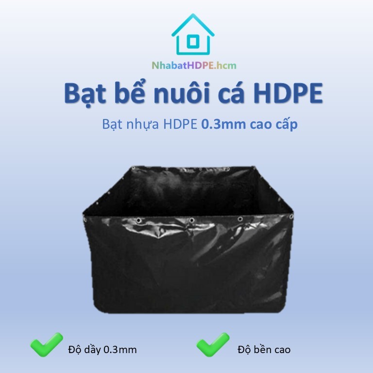 Bể bạt nuôi cá HDPE 0.3mm, Bể bạt HDPE, Bể nuôi cá HDPE - Bể tiện lợi, bền bỉ, phù hợp nuôi thủy hải