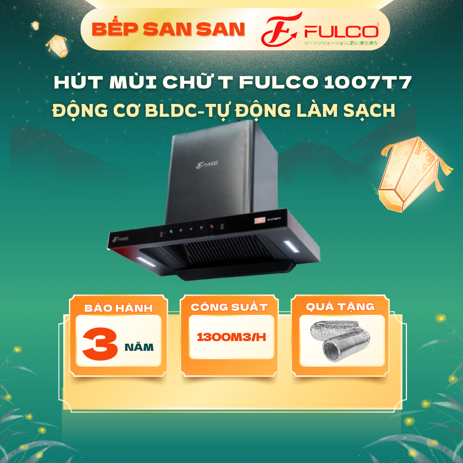 Máy hút mùi FULCO 1007T7 | Tự làm sạch dầu mỡ | Công suất hút lớn | Bảo hành 3 năm tại nhà toàn quốc