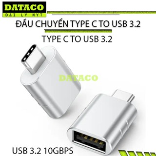 Đầu Chuyển Type C Sang USB 3.2 10Gbps OTG Hợp Kim Cao Cấp _DATACO