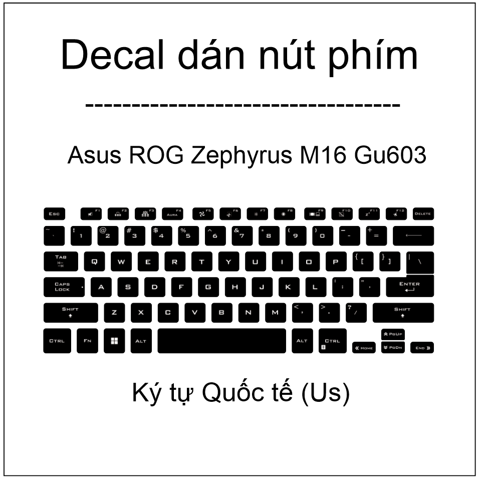 Dán nút phím ký tự Quốc tế ( Us ) cho máy Asus ROG Zephyrus M16 GU603
