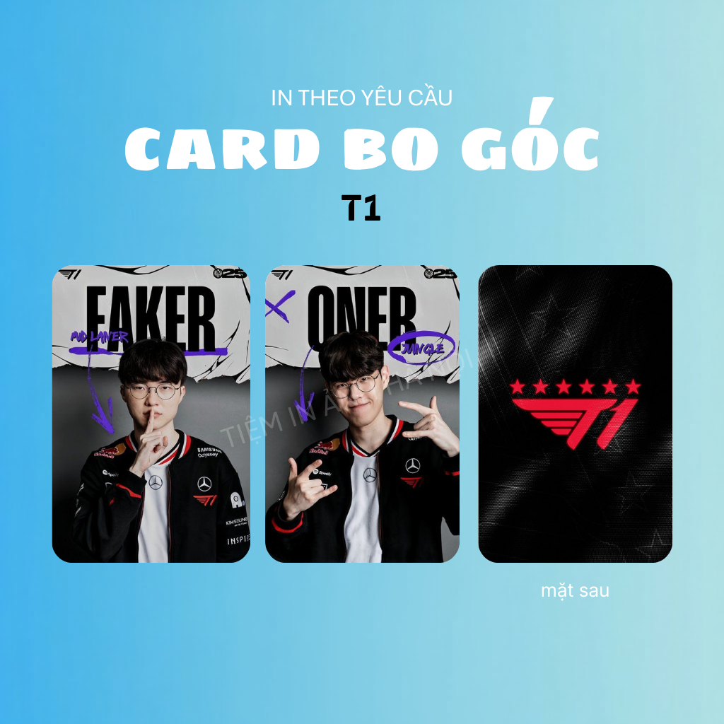 [T1] Card bo góc, photocard đội hình LOL T1 FAKER, ONER - In 2 mặt, In theo yêu cầu - Size 5.5x9cm