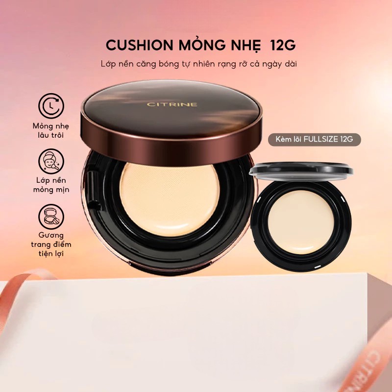 [Top Value] Cushion Citrine 12g Kèm Lõi Thay Thế, Mịn Lì, Mỏng Nhẹ Tự Nhiên, Lành Tính, Đều Màu Da