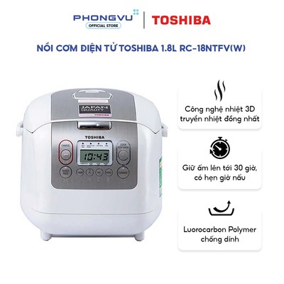 Nồi Cơm Điện Tử Toshiba RC-18NTFV(W) 1.8L - Lòng Nồi Dày 4mm Chống Dính, Nhiệt 3D - Bảo Hành 12T
