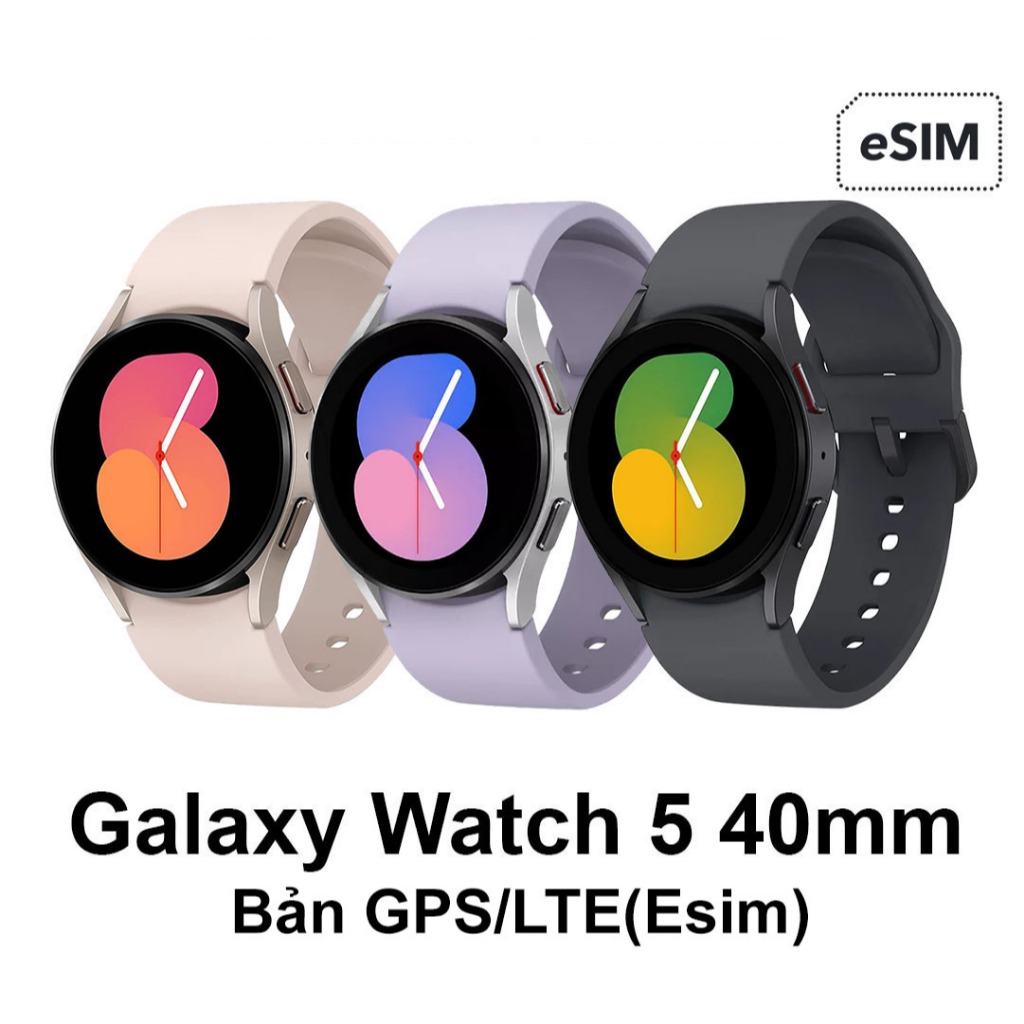 Đồng hồ thông minh Samsung Galaxy Watch 5 40mm GPS/LTE (esim)