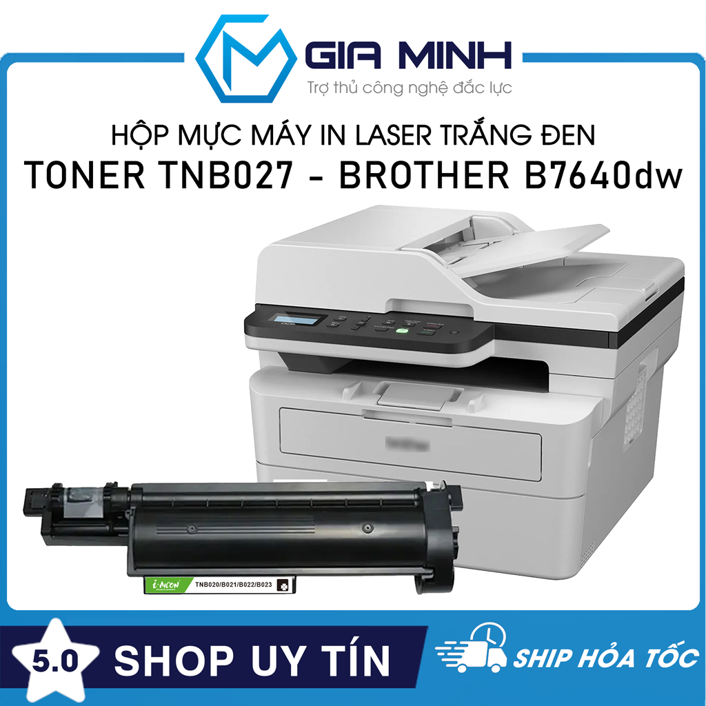 Hộp Mực Máy In Toner TNB027/TNB022 - Tương Thích Máy In Laser Brother B7640dw - Full VAT - Full Box