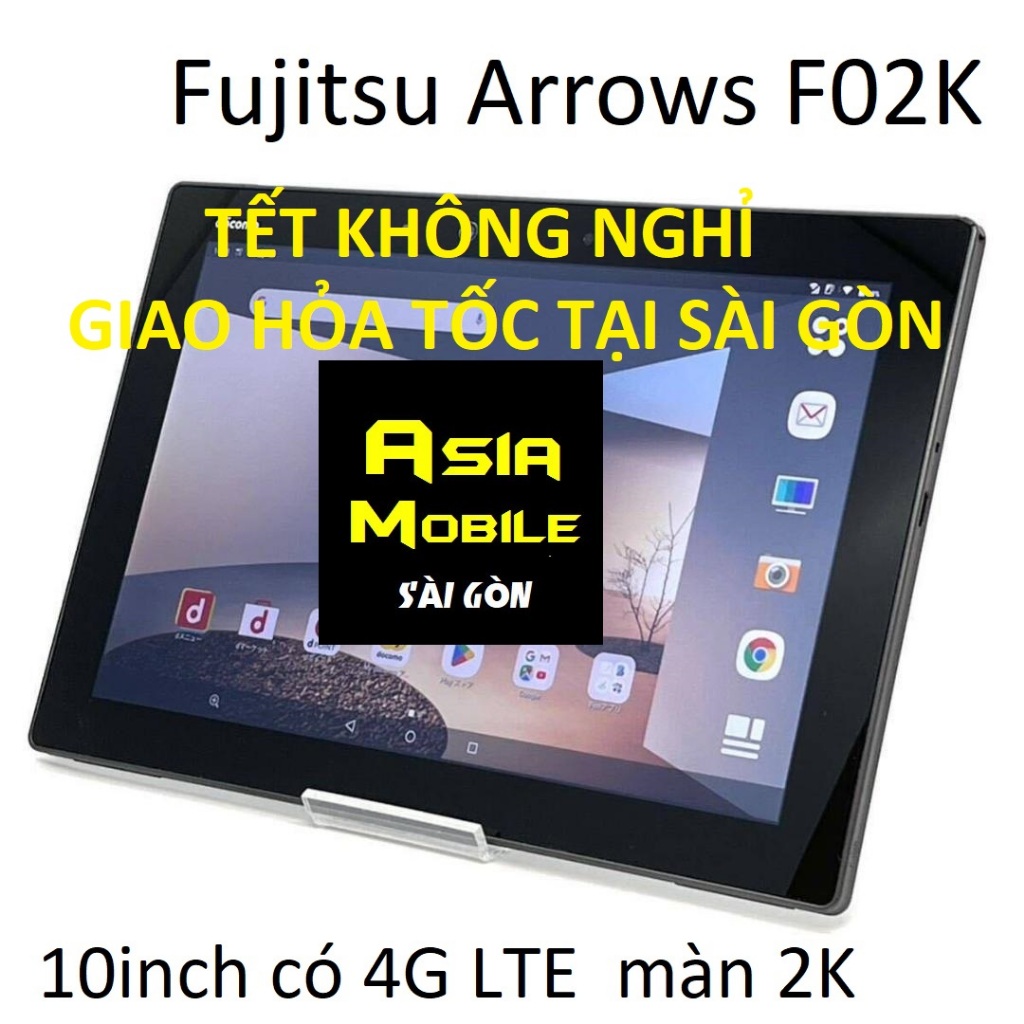 Máy tính bảng Fujitsu Arrows F02K 10inch có 4G LTE  màn 2K  - Snapdragon 660 ram 4G 32G