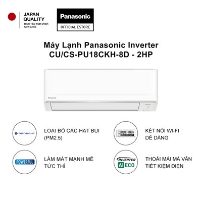 Máy Lạnh Panasonic Inverter CU/CS-PU18CKH-8D - 2HP - Một chiều - Lọc bụi nanoeG - Wifi