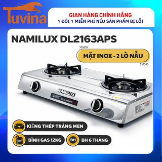 Bếp gas đôi namilux dl2163aps mặt inox cao cấp | bếp gas dương 2 lò nấu, dễ vệ sinh| hàng chính hãng