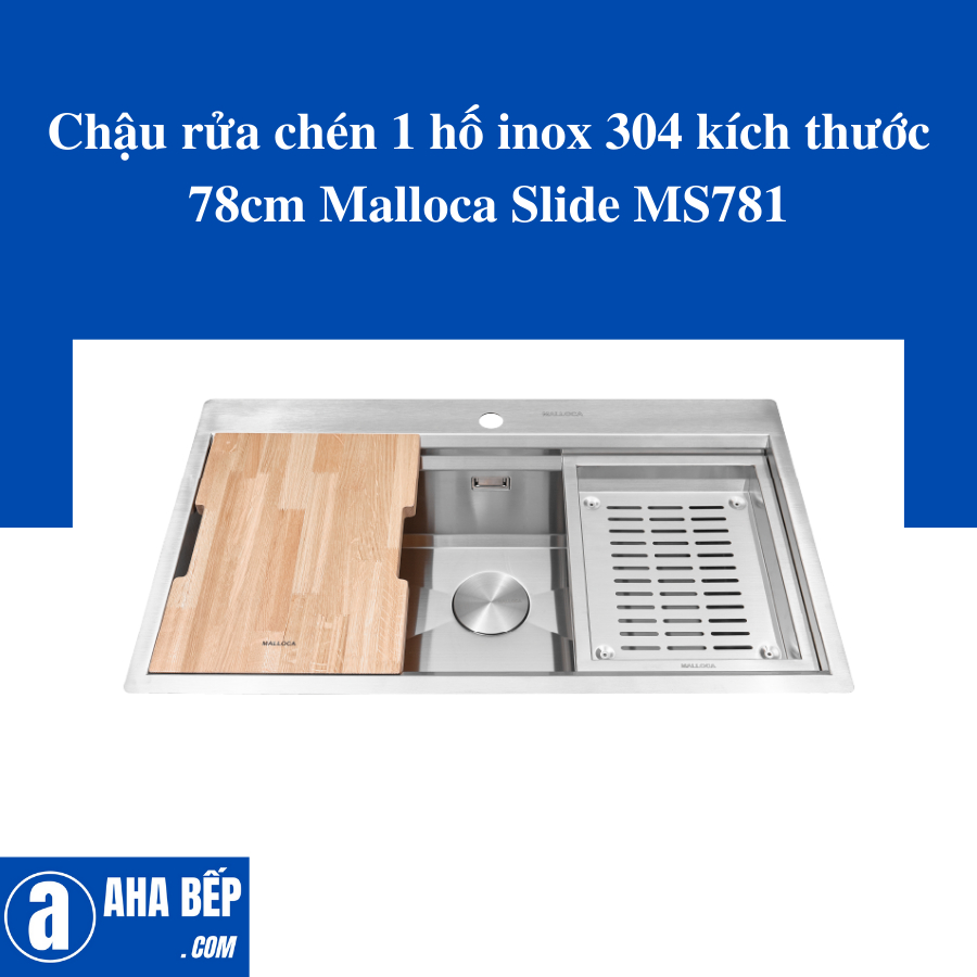 Chậu rửa chén 1 hố inox 304 kích thước 78cm Malloca Slide MS781