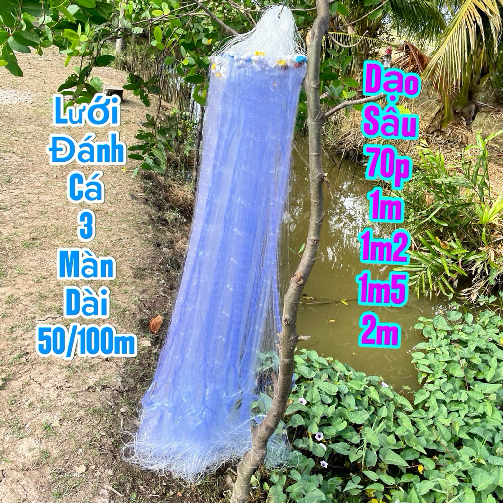 Lưới đánh cá, lưới 3 màn bắt cá Dài 50/100m- lưới viền gân chìm nhẹ, bắt nhiều loại cá tôm...