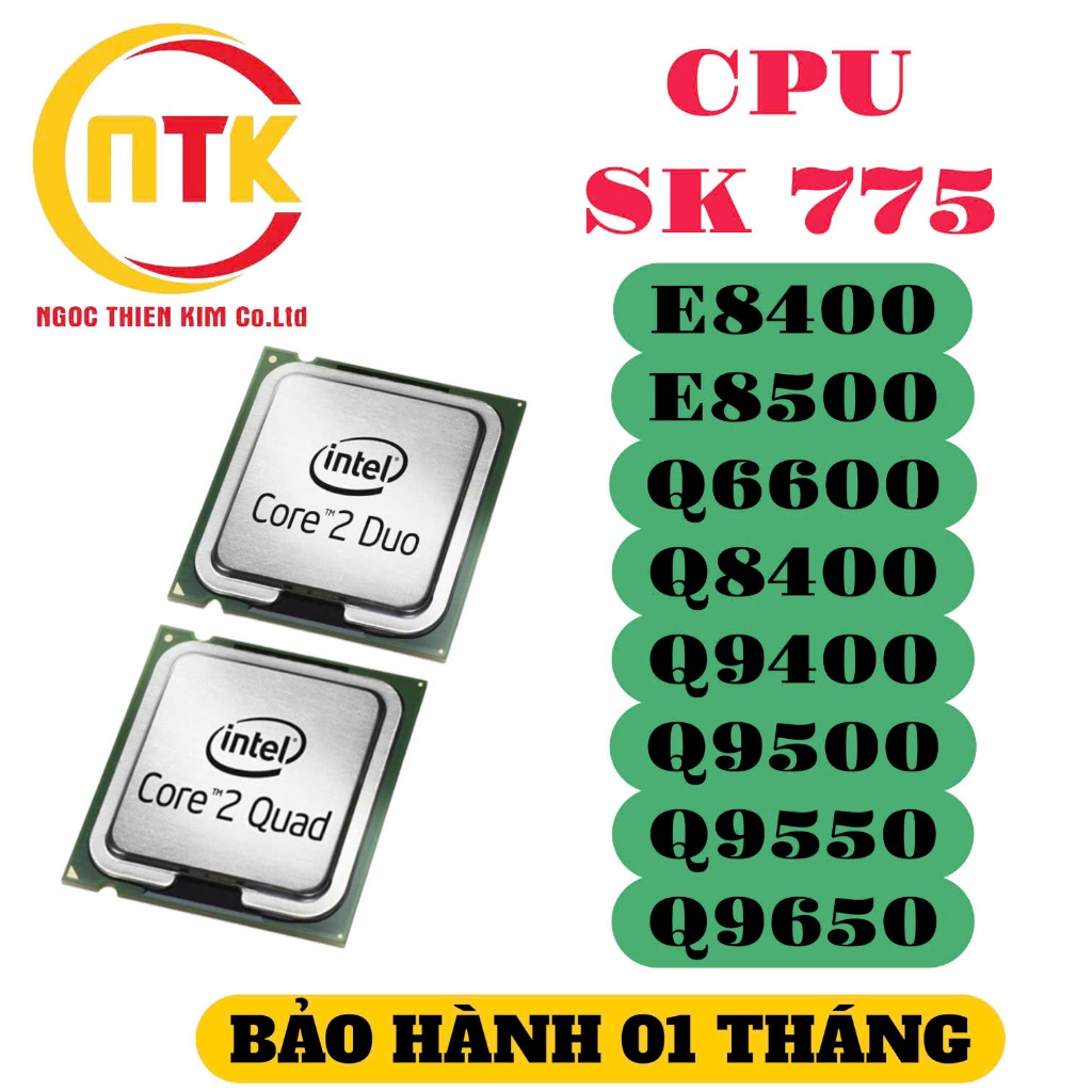 CPU SOCKET 775 - Q9650, Q9550, Q9500, Q9400, Q8400, Q6600, E8500, E8400 - BẢO HÀNH 01 THÁNG.
