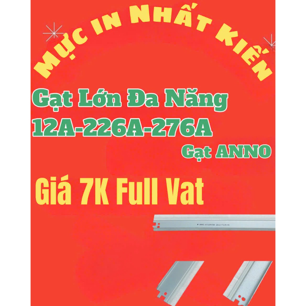 Gạt  Lớn   / Gạt  Mực  Đa  Năng  12A- 226A- 276A  Nhất Kiến