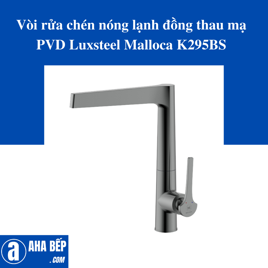 Vòi rửa chén nóng lạnh đồng thau mạ PVD Luxsteel Malloca K295BS