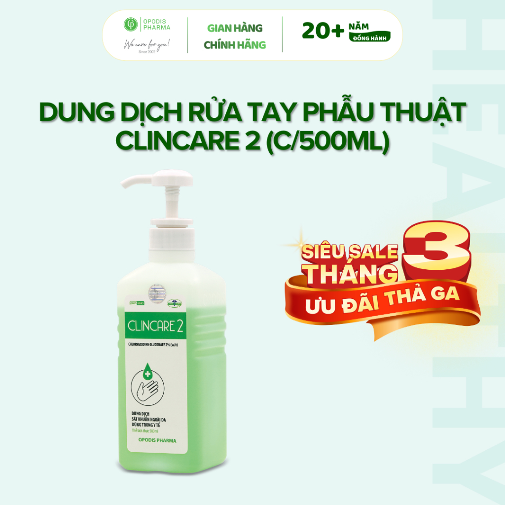 Nước Rửa Tay Sát Khuẩn ClinCare 2 500ml – Chlorhexidine 2%, Tiêu Chuẩn GMP-WHO, Dùng Trong Y Tế