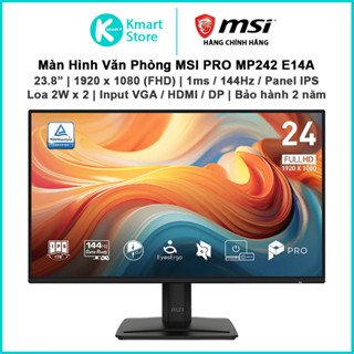 Màn hình máy tính MSI Pro MP242 E14A | 23.8" FHD 1920x1080 144Hz /1ms/IPS | DP/HDMI/VGA | Loa 2*2W | Bảo hành 2 năm