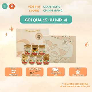 [Quà Tặng cao cấp] Yến Thị - Gói quà 15 hũ - Yến sào Khánh Hoà chưng sẵn - hũ 70ml,750mg yến khô