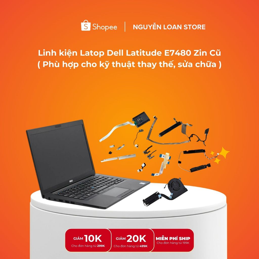 Linh kiện Latop Dell Latitude E7480 Zin Cũ ( Phù hợp cho kỹ thuật thay thế, sửa chữa )