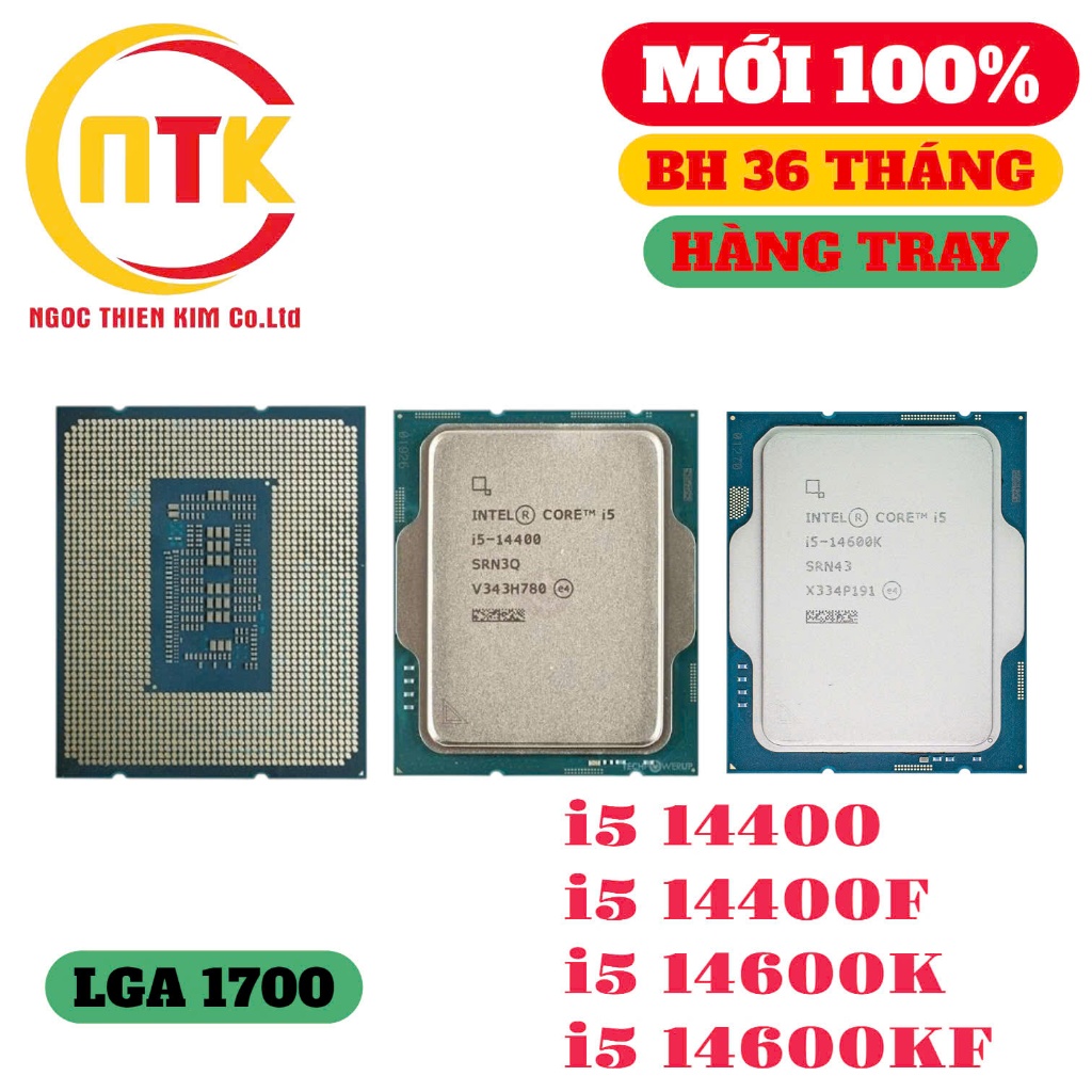 [NEW 100%] CPU i5 14400, i5 14400F, i5 14600K, i5 14600KF TRAY NEW - BẢO HÀNH 36 THÁNG.