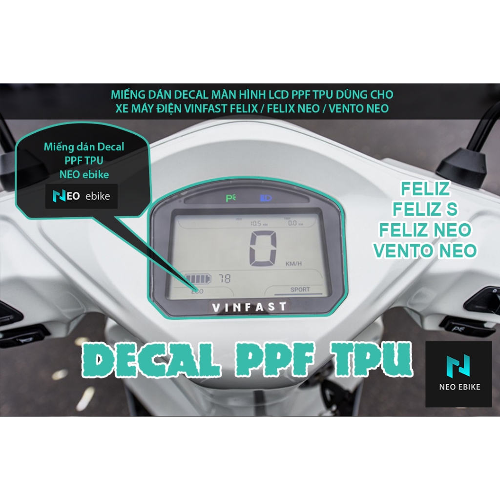 Miếng dán màn hình LCD PPF TPU đành cho xe máy điện VINFAST FELIZ, FELIZ S, FELIZ NEO, VENTO NEO