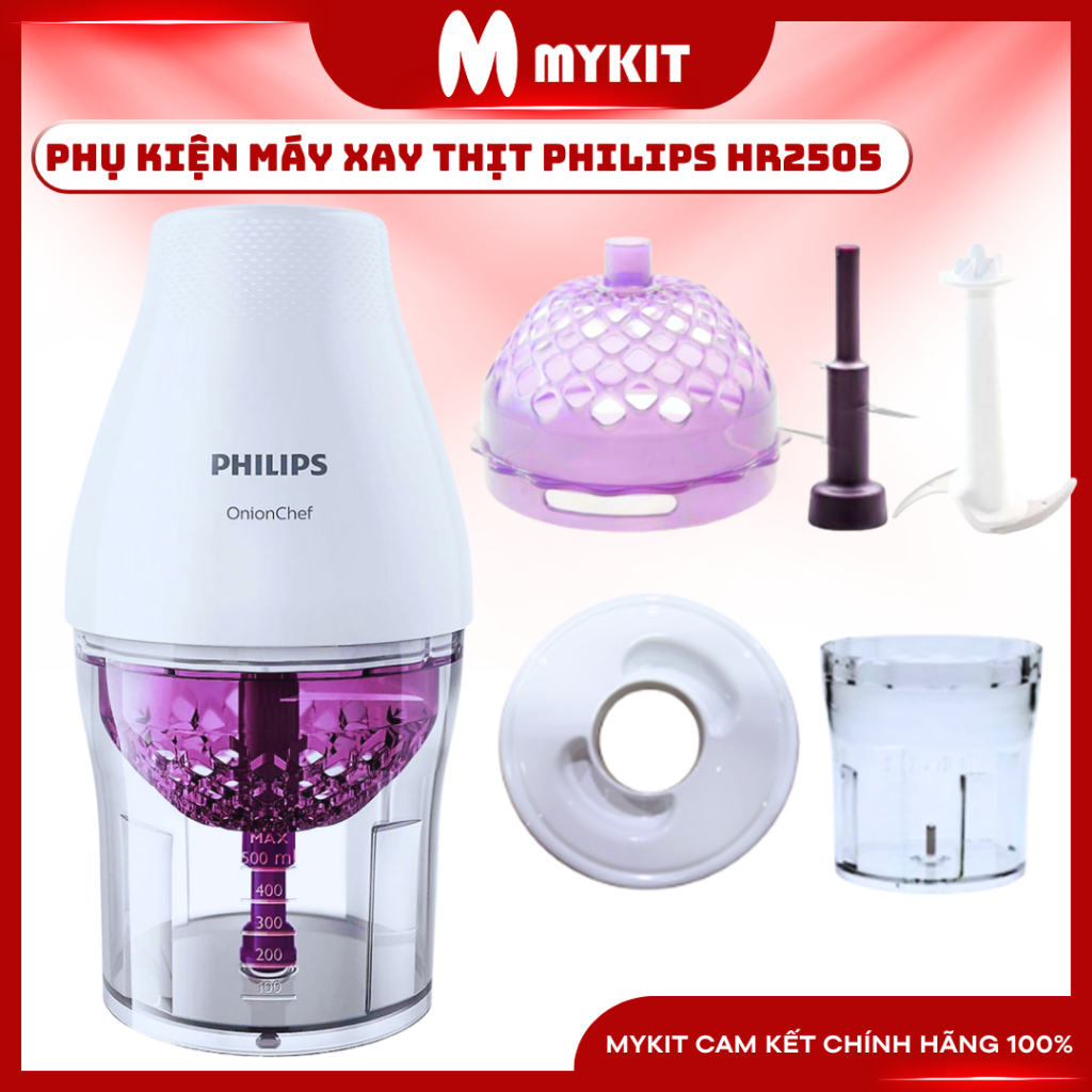 Phụ Kiện Máy Xay Thịt Philips HR2505 Hàng Chính Hãng BH 2 Năm Mykit Store