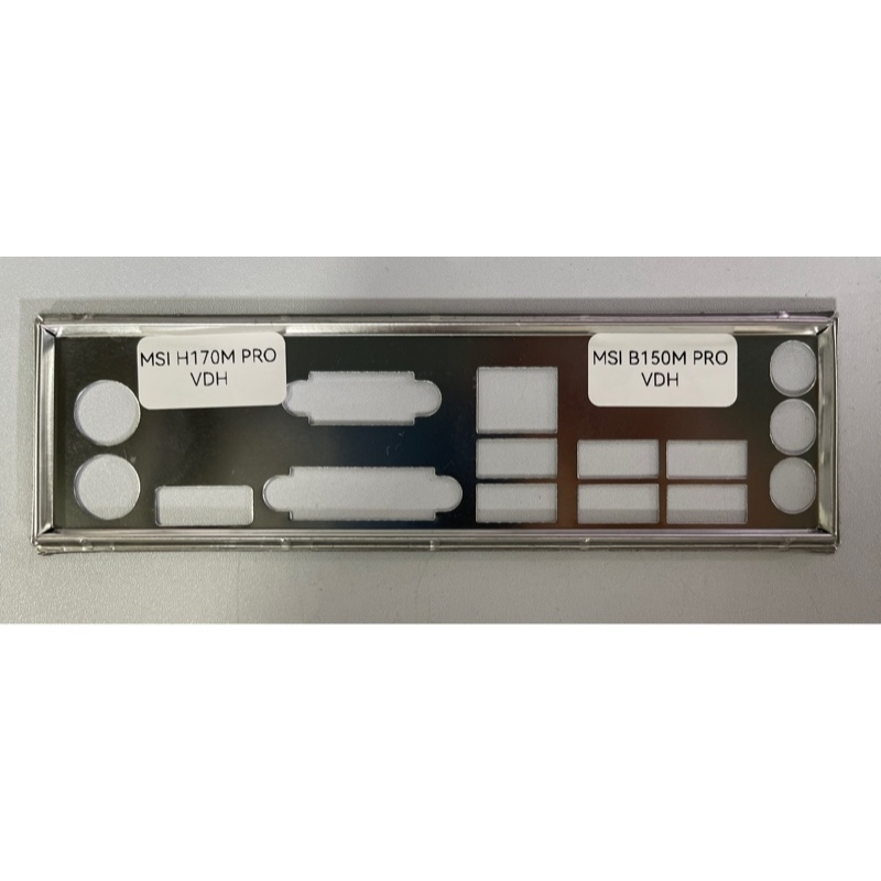 FE chặn main MSI B150M PRO-VDH (Mainboard IO Shield: 649)