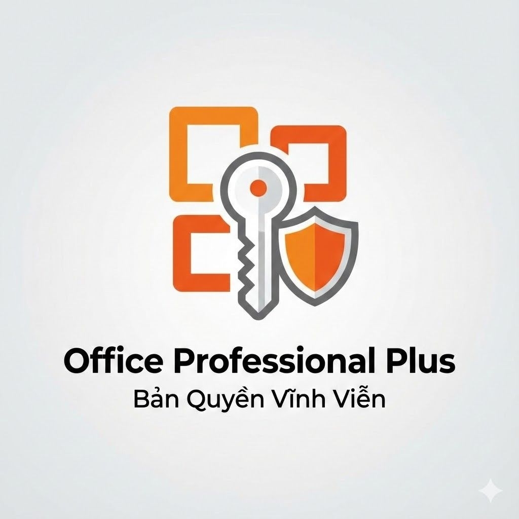 Phần Mềm Office Professional Plus Vĩnh Viễn