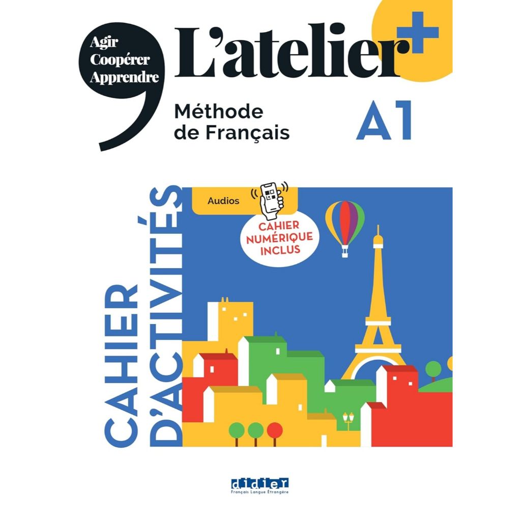 Sách tiếng Pháp - L'atelier + A1 - Cahier - 9782278108176 ( sách bài tập )