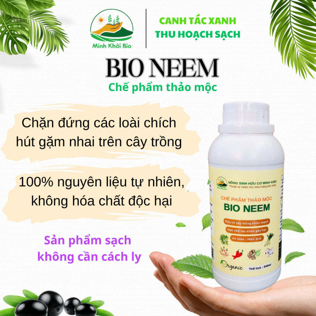 Chế phẩm bảo vệ cây trồng Bio Neem | Chặn đứng - xua đuổi các tác nhân gây hại | 100% An toàn với co